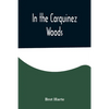 In the Carquinez Woods - Paperback