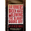 Blade Runners, Deer Hunters, and Blowing the Bloody Doors Off: My Life in Cult Movies - Paperback