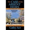 The Case of the Absent Heirs: A Wise Enquiries Agency cozy Welsh murder mystery - Hardcover