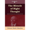The Miracle of Right Thought - Paperback