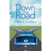Down the Road - Hardcover