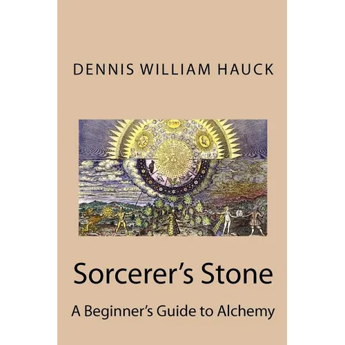 Sorcerer's Stone: A Beginner's Guide to Alchemy - Paperback