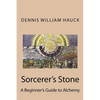 Sorcerer's Stone: A Beginner's Guide to Alchemy - Paperback