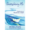 Cherishing Me: Letters to a Motherless Child - Paperback