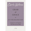Grab and Grace or It's the Second Step - Companion and Sequel to The House by the Stable - Paperback