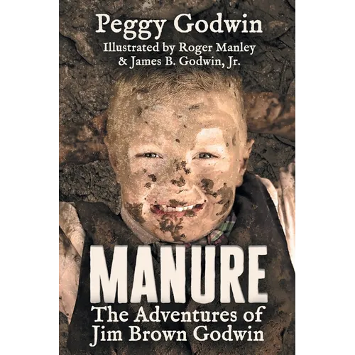 Manure: The Adventures of Jim Brown Godwin - Paperback