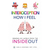 Interoception: How I Feel: Sensing My World from the Inside Out - Paperback
