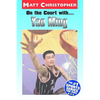 On the Court With...Yao Ming - Paperback