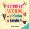 My First Words in Yoruba and English: Children Bilingual Book - Paperback