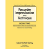 Recorder Improvisation and Technique Book Two: Intermediate for Alto and Soprano Recorder - Paperback