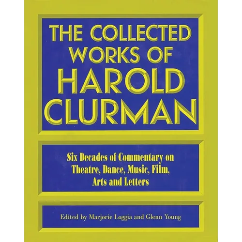 The Collected Works of Harold Clurman - Paperback