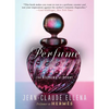 Perfume: The Alchemy of Scent - Paperback