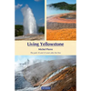 Living Yellowstone: The Park 10 and 25 Years After the Fires - Paperback