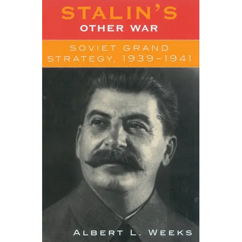 Stalin's Other War: Soviet Grand Strategy, 1939-1941 - Paperback