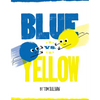 Blue vs. Yellow - Hardcover