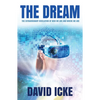 The Dream: The Extraordinary Revelation of Who We Are and Where We Are - Paperback