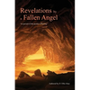 Revelations by a Fallen Angel: "In Pursuit of the Perfect Offspring" - Paperback