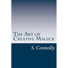 The Art of Creative Magick - Paperback