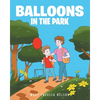 Balloons In The Park - Paperback