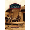 Wood River: Along the River Bend - Hardcover