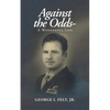 Against the Odds-: A Wonderful Life - Paperback