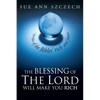 The Blessing of the Lord Will Make You Rich: Lifestyles of the Bible's Rich and Famous - Paperback