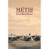 Metis: Mixed Blood Stories - Paperback