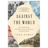 Against the World: Anti-Globalism and Mass Politics Between the World Wars - Paperback