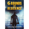 6 Rounds to Resilience - Paperback