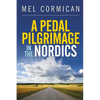 A Pedal Pilgrimage In the Nordics - Paperback