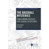 The Baseball Mysteries: Challenging Puzzles for Logical Detectives - Paperback