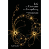 Life, the Universe and Everything: Investigating God and the New Physics - Paperback