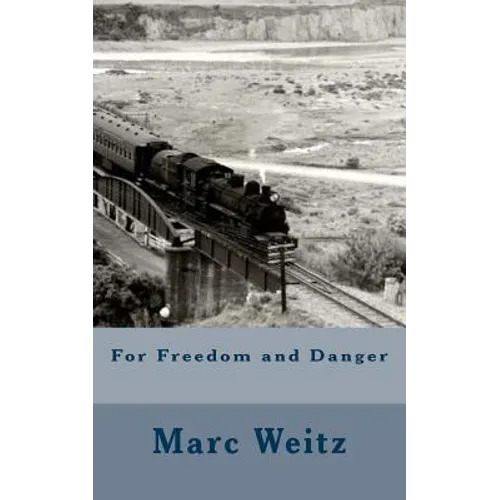 For Freedom and Danger - Paperback