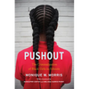 Pushout: The Criminalization of Black Girls in Schools - Paperback