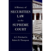 A History of Securities Law in the Supreme Court - Hardcover