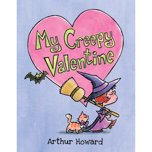 My Creepy Valentine - Hardcover