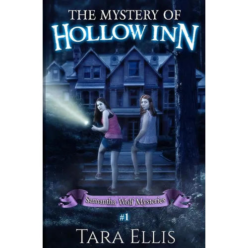 The Mystery Of Hollow Inn: Samantha Wolf Mystery Series #1 - Paperback
