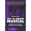 The 10-Minute Musical: An Anthology From The SOUND BITES Festival - Paperback