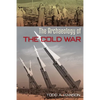 The Archaeology of the Cold War - Paperback