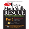 Basic Math Skills Rescue, Part 2: The Critical Foundations of Algebra - Paperback