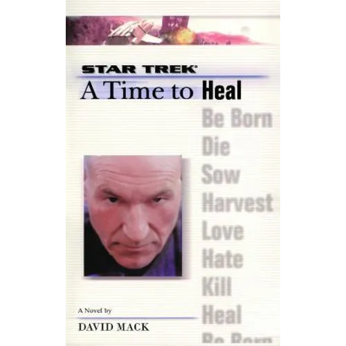 A Star Trek: The Next Generation: Time #8: A Time to Heal - Paperback