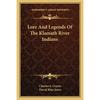 Lore and Legends of the Klamath River Indians - Paperback