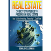 Real Estate: 30 Best Strategies to Prosper in Real Estate - Paperback