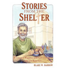 Stories from the Shelter: A Lawyer's Ministry with God's Children Who Are Homeless - Hardcover