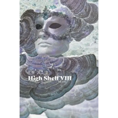 High Shelf VIII: July 2019 - Paperback