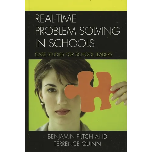 Real-Time Problem Solving in Schools: Case Studies for School Leaders - Paperback
