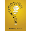 Some People Just Don't Get It - Paperback