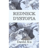 Redneck Dystopia - Paperback