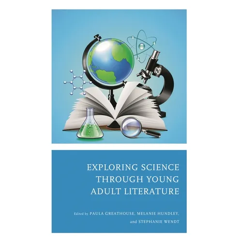 Exploring Science Through Young Adult Literature - Paperback