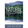 Natural Wonders: Finding Peace and Building a Framework for Living - Paperback